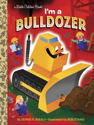 cover image of I'm a Bulldozer